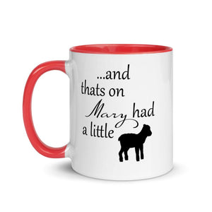 And thats on Mary had a little lamb mug - Mahogany Queen