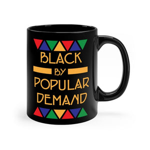 Black by Popular Demand 11oz mug - Mahogany Queen