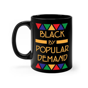 Black by Popular Demand 11oz mug - Mahogany Queen