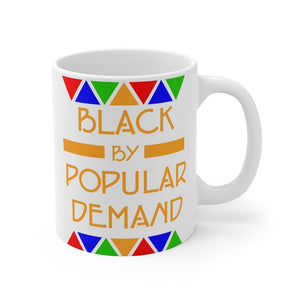 Black by Popular Demand White 11 oz Mug - Mahogany Queen
