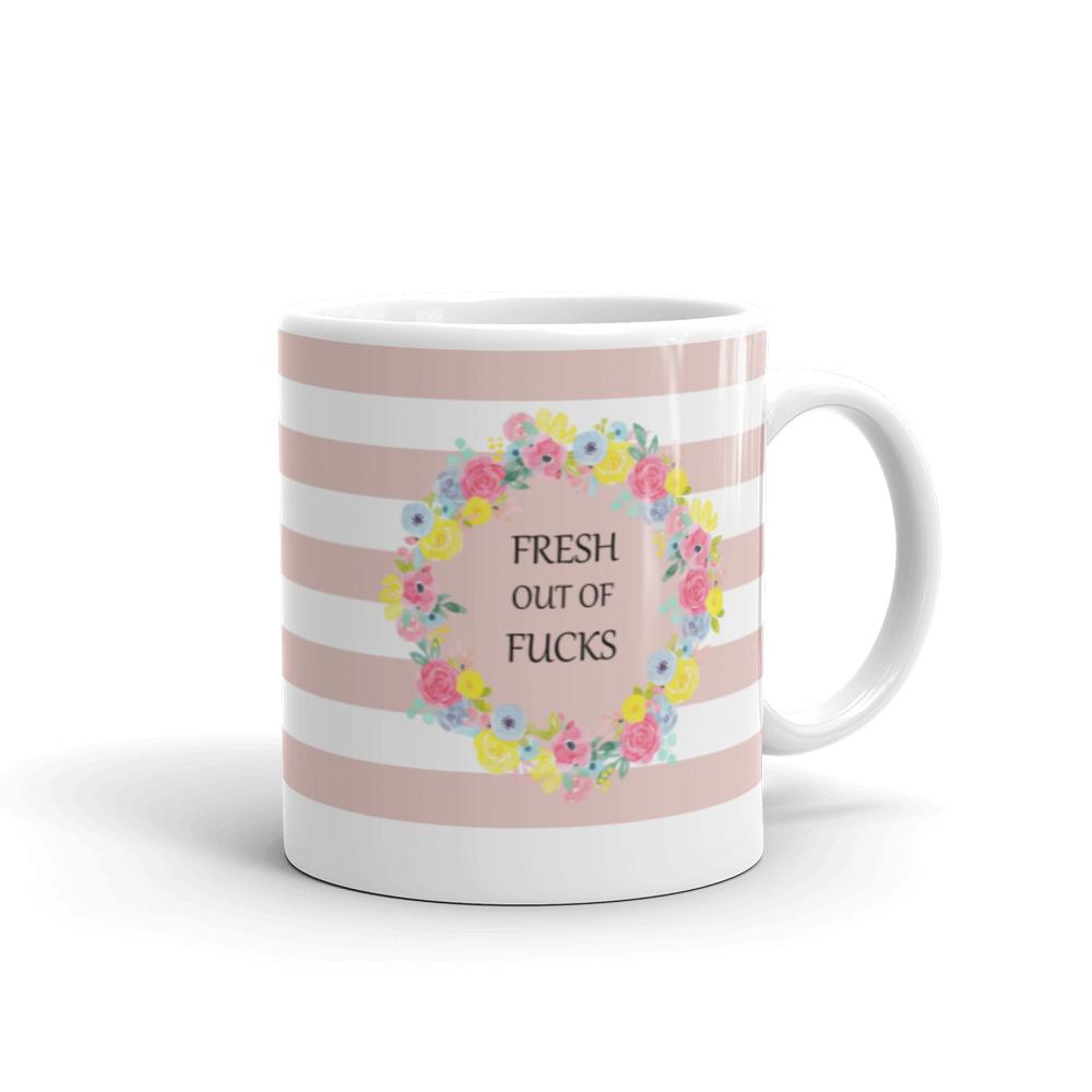 Fresh out of Fucks Mug - Mahogany Queen